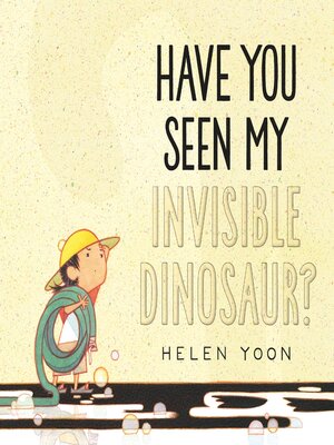 cover image of Have You Seen My Invisible Dinosaur?